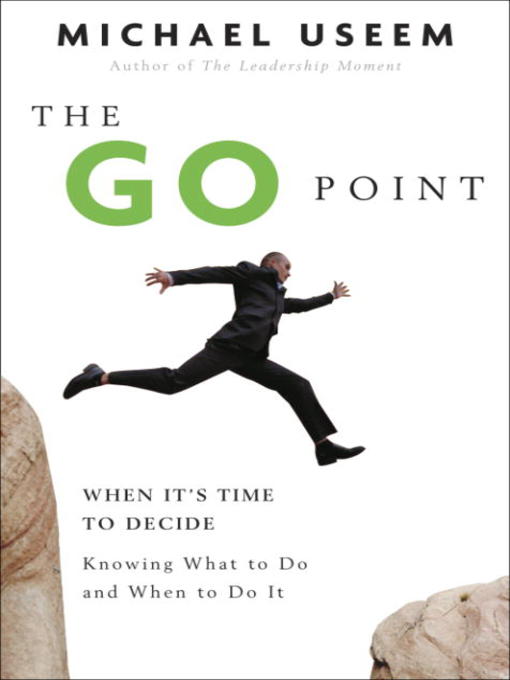 Title details for The Go Point by Michael Useem - Available